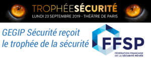 GEGIP sécurité reçoit le trophée du coup de cœur de la FFSP lors l’édition 2019 des trophées de la sécurité.