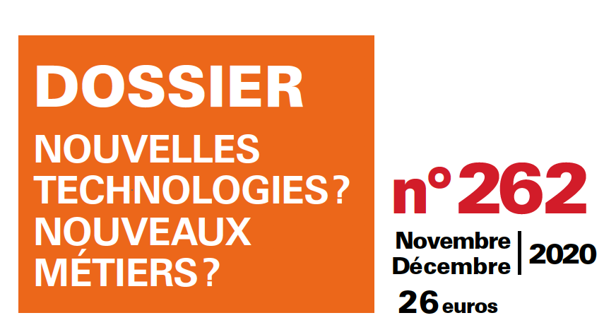 nouvelles technologies ? Nouveaux metiers ? 