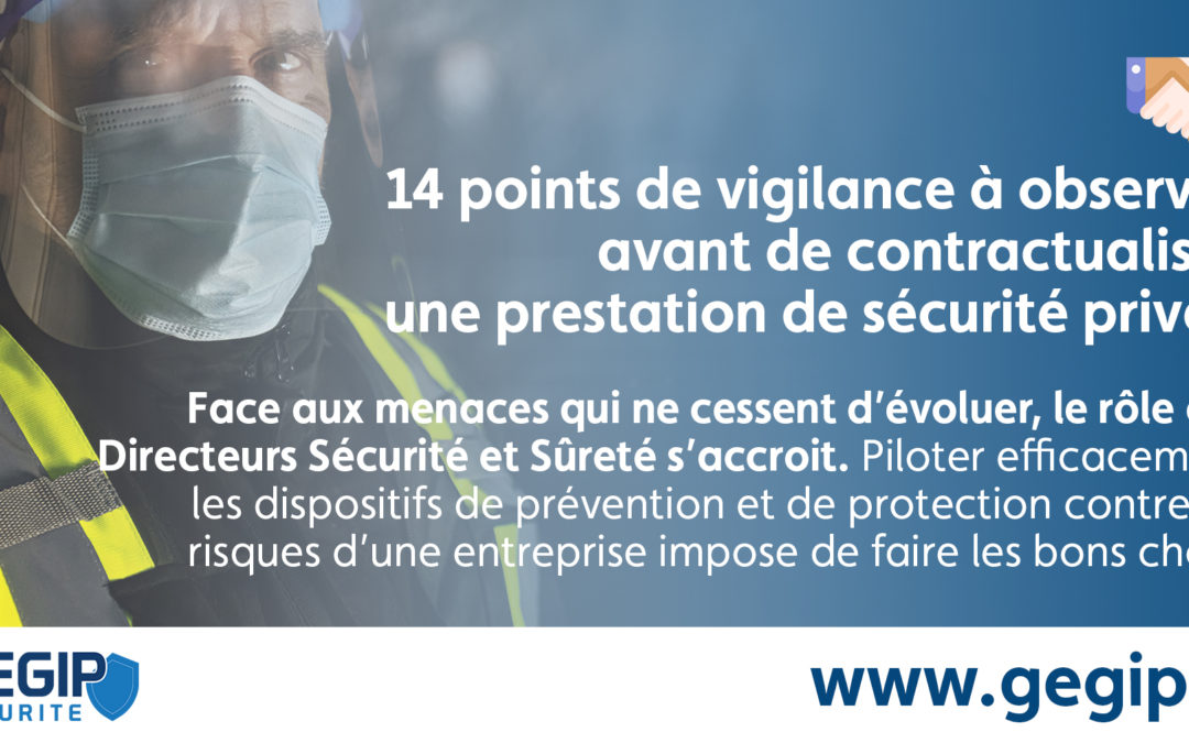 14 points de vigilance à observer avant de contractualiser une prestation de sécurité privée