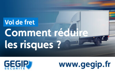 Vol de fret, comment les éviter ?