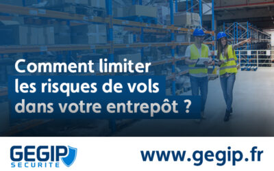 Comment limiter les risques de vols dans votre entrepôt ?